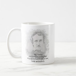 Edgar Allan Poe Poet Melancholy Quote Postcard Coffee Mug