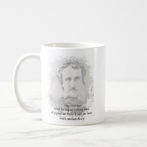 Edgar Allan Poe Poet Melancholy Quote Postcard Coffee Mug