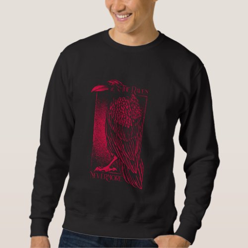 Edgar Allan Poe The Raven Nevermore Sweatshirt