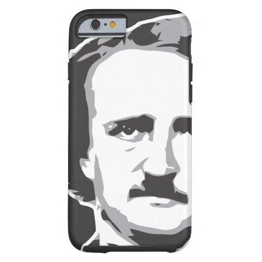 Edgar Allan Poe Tough iPhone 6 Case | Zazzle