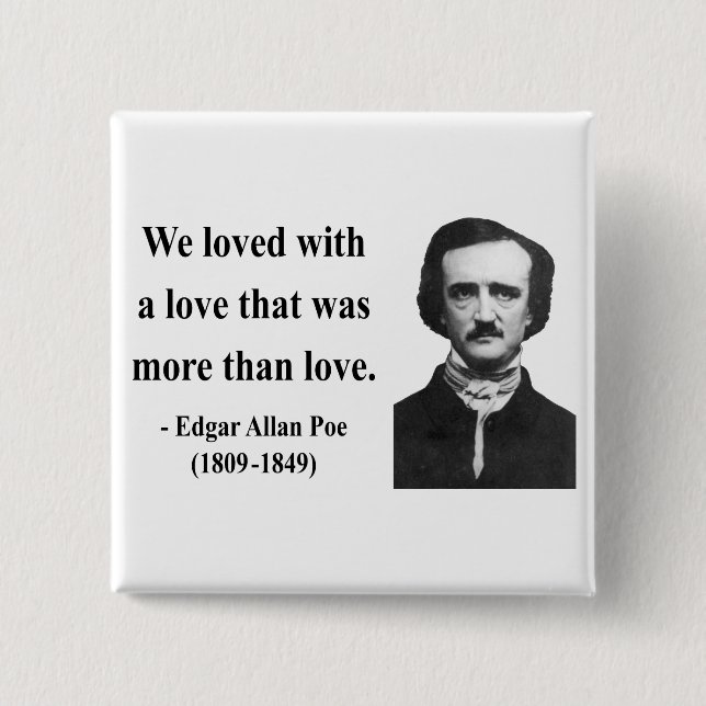 Edgar Allen Poe Quote 12b Button (Front)