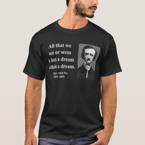 Edgar Allen Poe Quote 1b T_Shirt