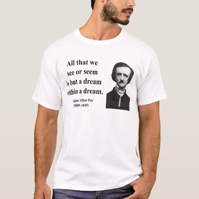 Edgar Allen Poe Quote 1b T-Shirt (Front)
