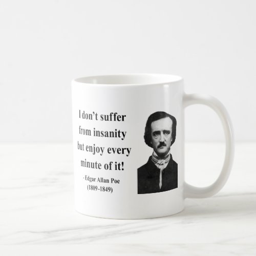 Edgar Allen Poe Quote 6b Coffee Mug