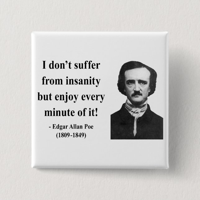 Edgar Allen Poe Quote 6b Pinback Button (Front)