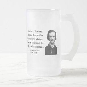 Edgar Allen Poe Quote 9b Frosted Glass Beer Mug
