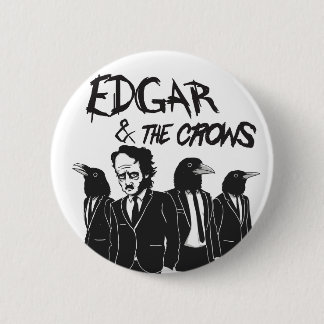 Edgar & The Crows Button