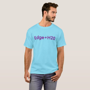 Edge+H20 T-Shirt