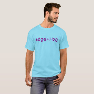 Edge+H20 T-Shirt