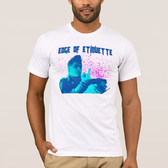Edge of Etiquette 2 T-Shirt (Front)