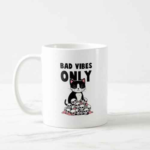 Edgy Cat_ Bad Vibes O Coffee Mug