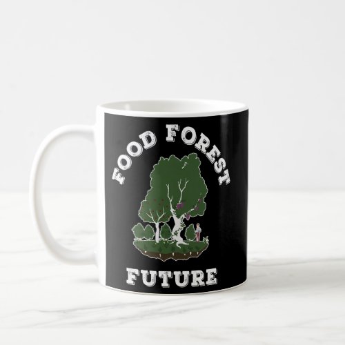 Edible Food Forest Permaculture Gardening Coffee Mug