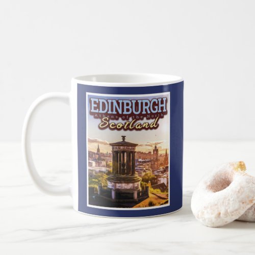 EDINBURGH SCOTLAND _ THE ATHENS OF THE NORTH COFFEE MUG