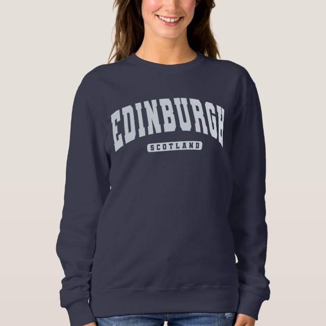 Edinburgh Scotland Varsity College Style Sweatshir Sweatshirt (Front)