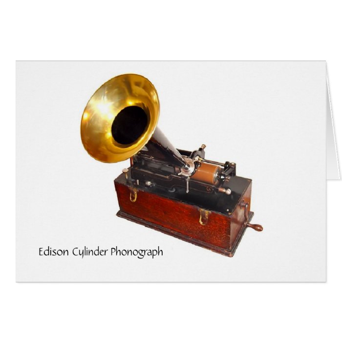 Edison Cylinder Phonograph Greeting Card