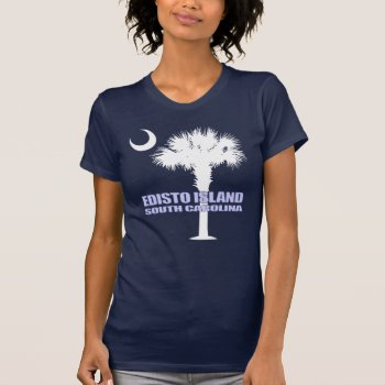 Edisto Island (p&c) T-shirt by NativeSon01 at Zazzle