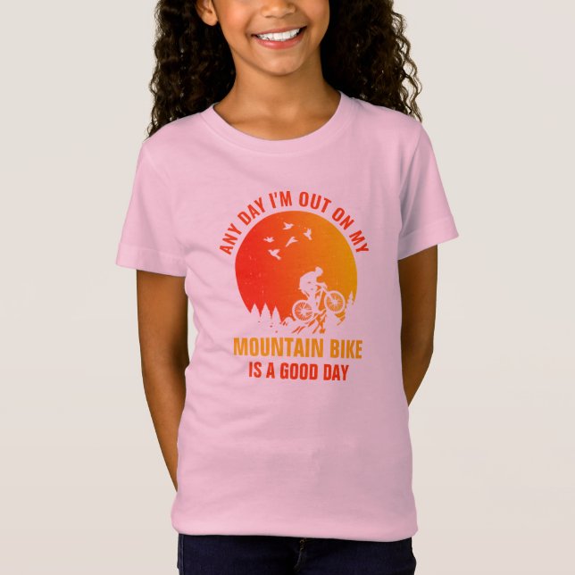 Edit ALL Text Add Name Mountain Bike Is A Good Day T-Shirt (Front)