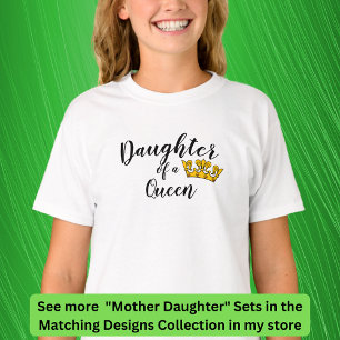 Edit Text - Daughter of a Queen, Matching Mom Girl T-Shirt
