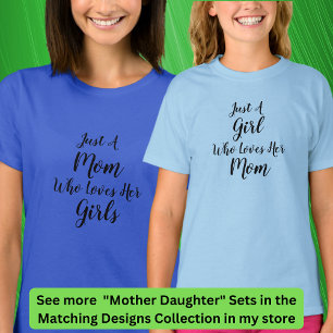 Edit Text Just a Mom Who Loves, Mom Girl Matching T-Shirt