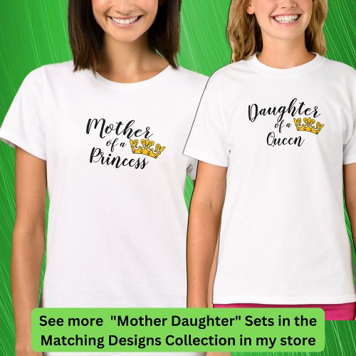 Edit Text _ Mother of a Princess Matching Mom Girl T_Shirt