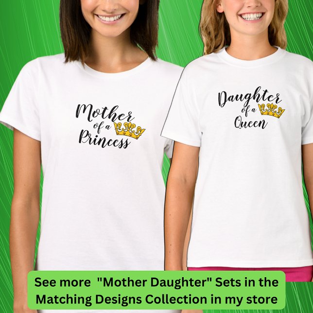 Edit Text - Mother of a Princess Matching Mom Girl T-Shirt (Creator Uploaded)