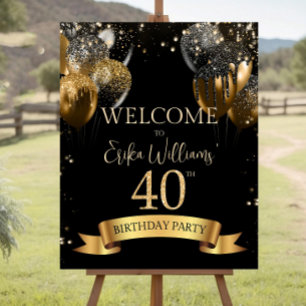 Editable 40th Birthday Welcome sign: Black Gold Foam Board