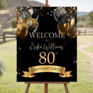 Editable 80th Birthday Welcome sign: Black Gold  Foam Board