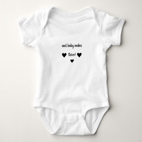 Editable And Baby Makes Three Announcement Baby Bodysuit