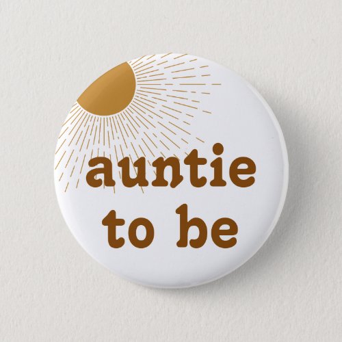 Editable Baby Shower Auntie To Be Button