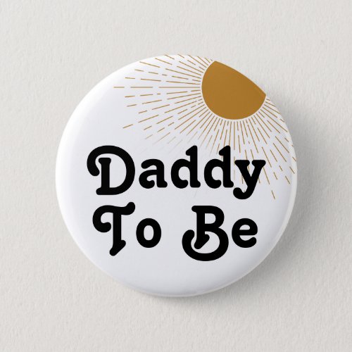 Editable Baby Shower Daddy To Be Button