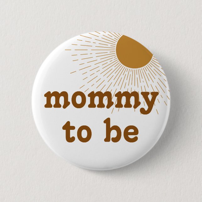 Editable Baby Shower Mom To Be Button (Front)