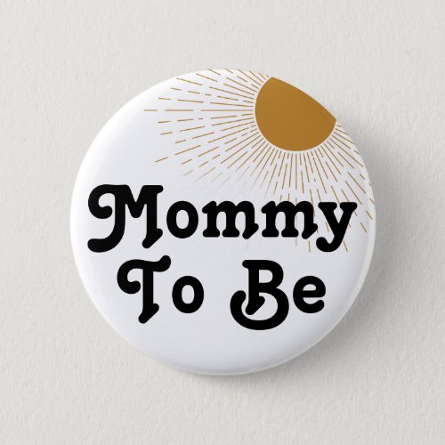 Editable Baby Shower Mommy To Be Button