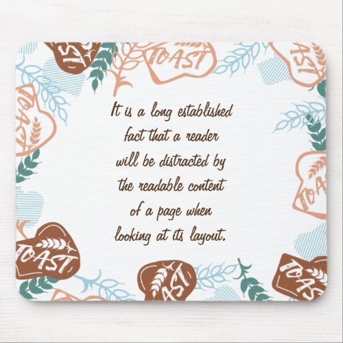 Editable bread toast quote mouse pad