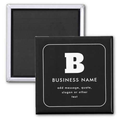 Editable Business Name  Slogan  Black  White Magnet