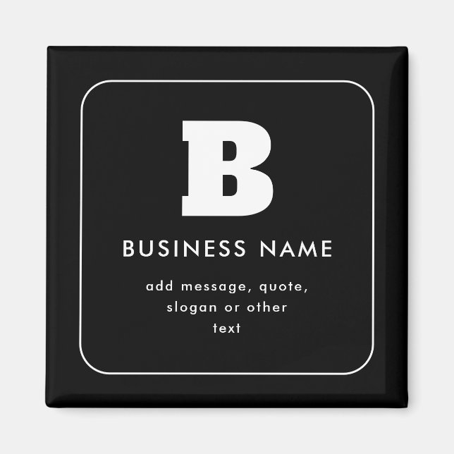 Editable Business Name & Slogan | Black & White Magnet (Front)