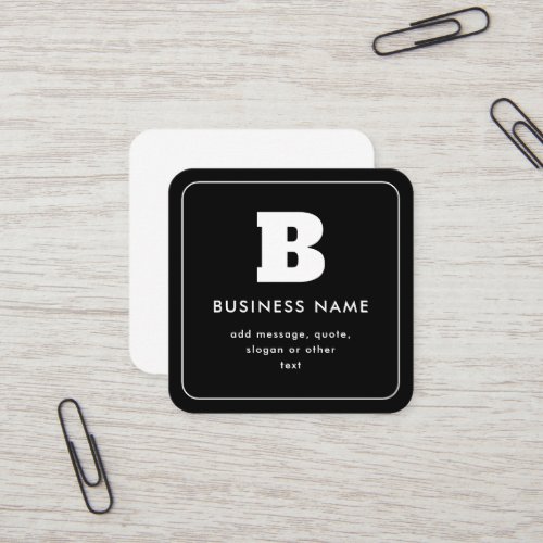 Editable Business Name  Slogan  Black  White Square Business Card