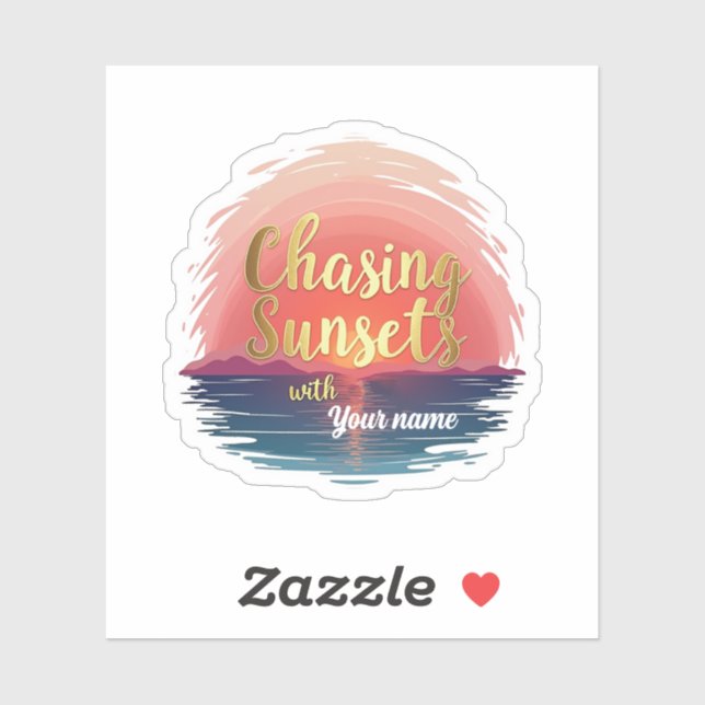 Editable Chasing Sunsets with Name Design Sticker (Sheet)