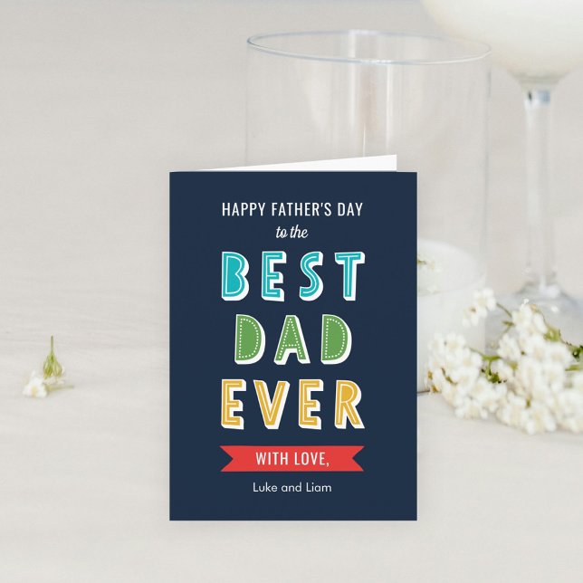 Editable Color Best Dad Ever Father's Day Card (Creator Uploaded)