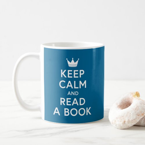 Editable Color Bookish Keep Calm and Read a Book Coffee Mug