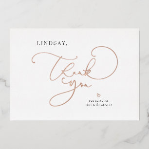 Editable Color Cute Script Bridesmaid Thank You Foil Invitation