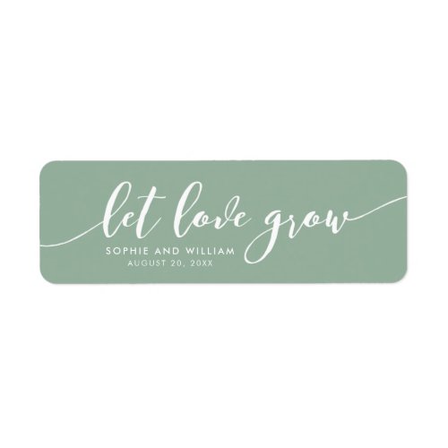 Editable Color Relax Script Let Love Grow Wedding Label