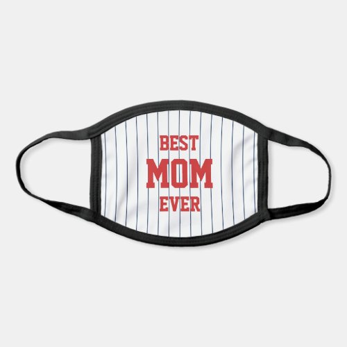 Editable Colors Baseball Stripes Best Mom Ever Face Mask