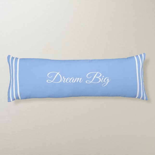 Editable Dream Big Text on Light Blue Body Pillow (Back)
