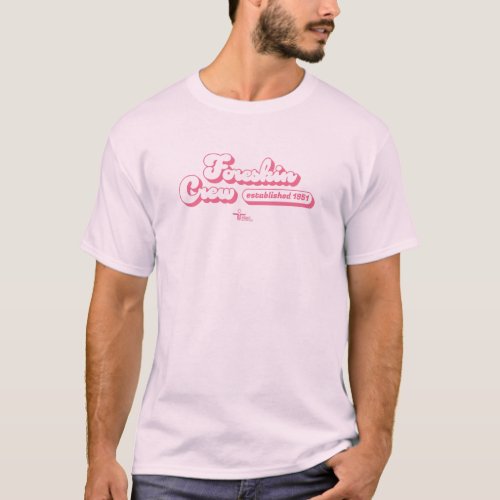 EDITABLE  Foreskin Crew T_Shirt