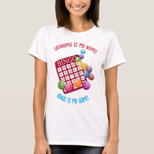 Editable Grandma Is My Name Bingo Is My Game T_Shirt