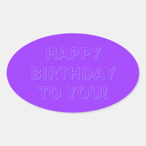 Editable Happy Birthday or Slogan Oval Sticker