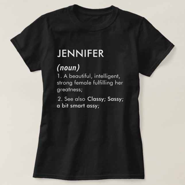 Editable Jennifer name definition, custom name T-Shirt (Design Front)