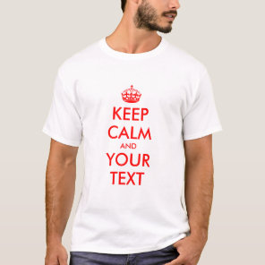 Editable Keep Calm T shirts for men and women.