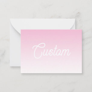 (Editable) Light Pink Color Ombre & Your Text Note Card