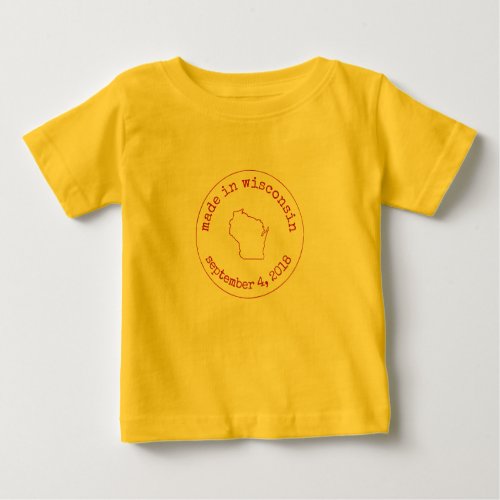 Editable Made in Wisconsin Stamp of Approval Baby T_Shirt